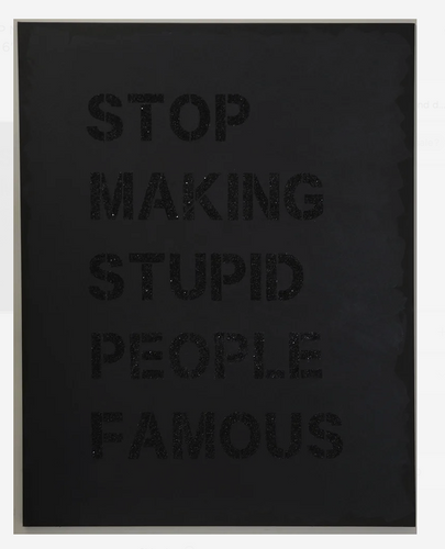 Stop Making Stupid People Famous art canvas